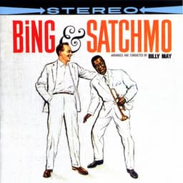 Bing & Satchmo - Bing Crosby