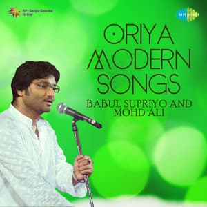 Oriya Modern Songs - Babul Supriyo