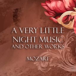 'A Very Little Night Music' and other works - Mozart - Wolfgang Amadeus Mozart
