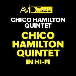 Chico Hamilton Quintet in Hi-Fi - Chico Hamilton Quintet