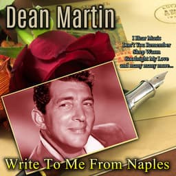 Write To Me From Naples - Dean Martin