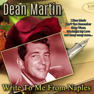 Write To Me From Naples - Dean Martin