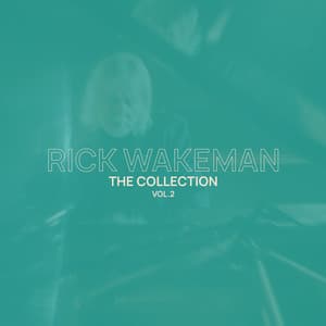 Rick Wakeman Collection, Vol. 2 - Rick Wakeman