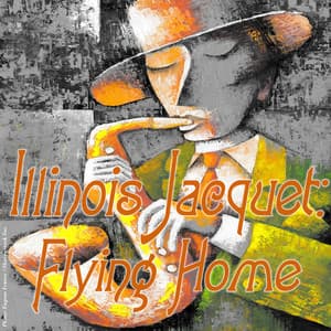 Flying Home - Illinois Jacquet