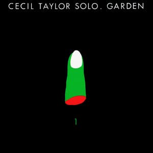 Garden Part 1 - Cecil Taylor