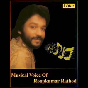 Musical Voice of Roop Kumar Rathod - Roop Kumar Rathod