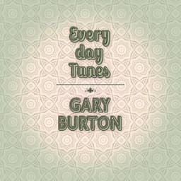 Everyday Tunes - Gary Burton