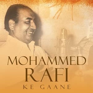Mohammed Rafi Ke Gaane - Mohammed Rafi