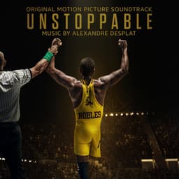 Unstoppable - Alexandre Desplat