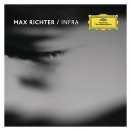 Infra - Max Richter