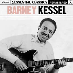 Essential Classics, Vol. 862: Barney Kessel - Barney Kessel
