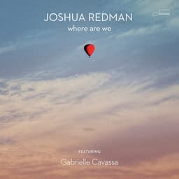 where are we - Joshua Redman