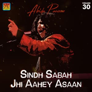 Sindh Sabah Jhi Aahey Asaan - Abida Parveen