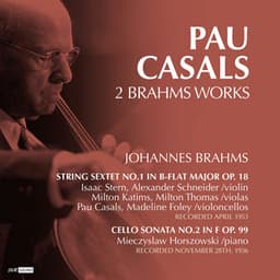 Pau Casals: 2 Brahms Works - Johannes Brahms
