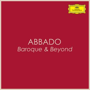 "'Abbado: Baroque & Beyond" - Claudio Abbado