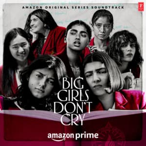Big Girls Don’t Cry - Amit Trivedi