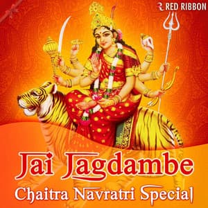 Jai Jagdambe - Chaitra Navratri Special - Lalitya Munshaw