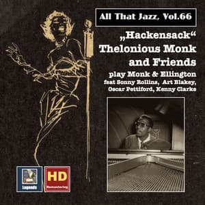 All That Jazz, Vol. 66: Hackensack – Thelonius Monk & Friends Play Monk & Ellington - Thelonious Monk