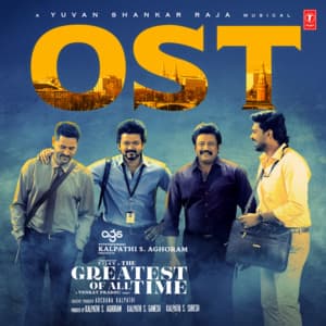 The Greatest Of All Time Ost - Yuvan Shankar Raja