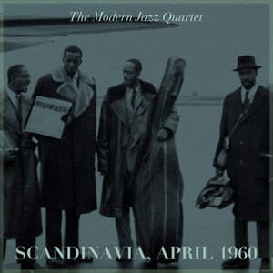 Scandinavia, April 1960 - The Modern Jazz Quartet