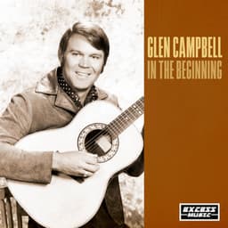 In The Beginning - Glen Campbell