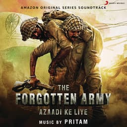 The Forgotten Army - Pritam