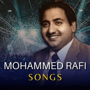 Mohammed Rafi Songs - Mohammed Rafi