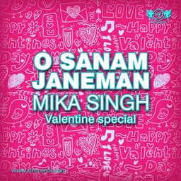 O Sanam Janeman - Mika Singh