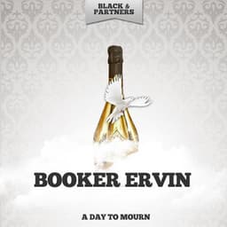 A Day to Mourn - Booker Ervin