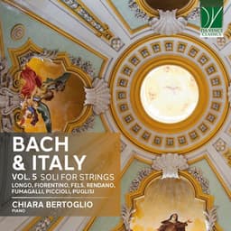 Bach & Italy Vol. 5: Solos for Strings - Johann Sebastian Bach