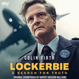 Lockerbie - The Search for Truth - Rupert Gregson-Williams