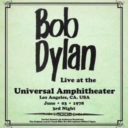 Universal Amphitheatre, Los Angeles – 3rd June 1978 - Bob Dylan