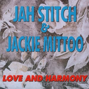 Love and Harmony - Jah Stitch