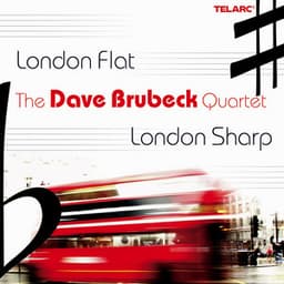 London Flat, London Sharp - The Dave Brubeck Quartet