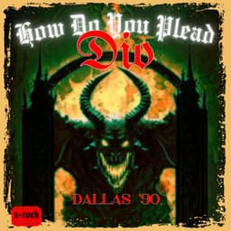 How Do You Plead - Dio