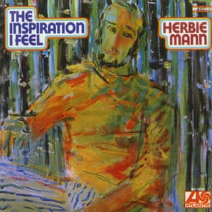 The Inspiration I Feel - Herbie Mann