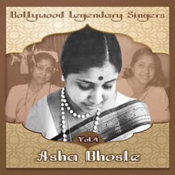 Bollywood Legendary Singers, Asha Bhosle, Vol. 4 - Asha Bhosle