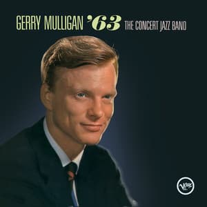 The Concert Jazz Band '63 - Gerry Mulligan