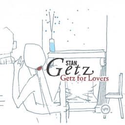 Getz For Lovers - Stan Getz