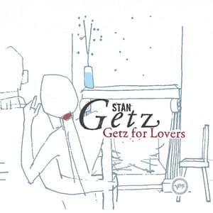 Getz For Lovers - Stan Getz