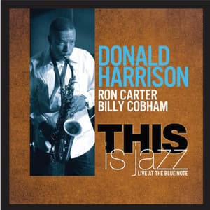 This Is Jazz - Donald Harrison