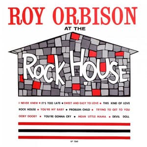 At the Rock House - Roy Orbison
