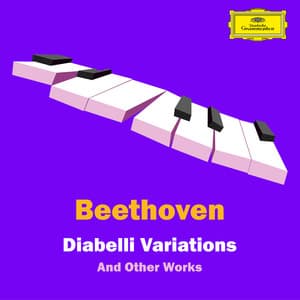 'Diabelli Variations' & other works by Beethoven - Ludwig van Beethoven