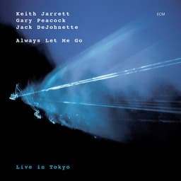 Always Let Me Go - Keith Jarrett