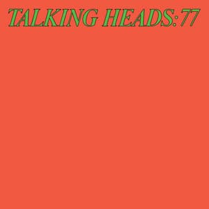 Talking Heads: 77 - Talking Heads