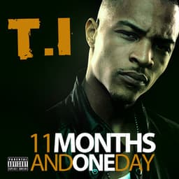 11 Months and One Day - T.I.