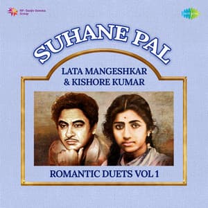 Suhane Pal - Lata Mangeshkar & Kishore Kumar Romantic Duets, Vol. 1 - Babul Supriyo