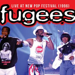 Live at New Pop Festival - Fugees