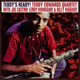 Teddy's Ready! - Teddy Edwards