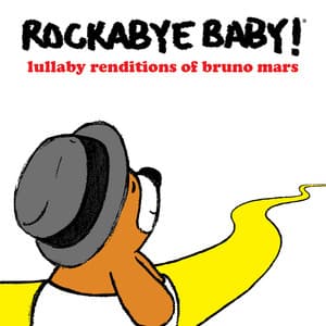 Lullaby Renditions of Bruno Mars - Rockabye Baby!